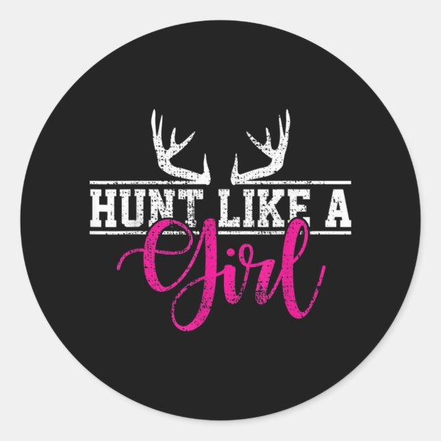 Hunting Girl Hunt Like A Girl Classic Round Sticker (Front)