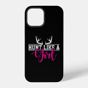 Hunting Girl Hunt Like A Girl iPhone 12 Case