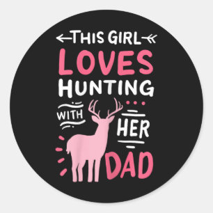Hunting Girl With Her Dad Father's Day Classic Round Sticker