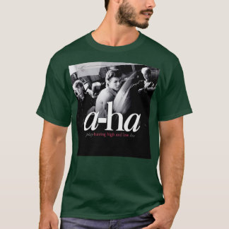 hunting high ha aha low hunting low T-Shirt