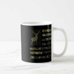 Hunting I'm Into Fitness Deer Freezer Funny Hunter Coffee Mug