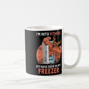 Hunting I'm Into Fitness Deer Freezer Funny Hunter Coffee Mug