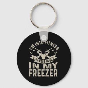 Hunting I'm Into Fitness Deer Freezer Funny Hunter Key Ring