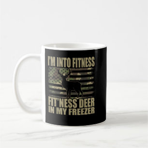 Hunting I'm Into Fitness Fit'ness Deer In My Freez Coffee Mug