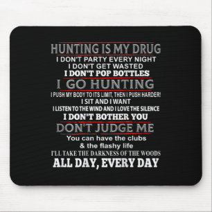 Hunting Is My Drug Deer Hunting Mouse Mat