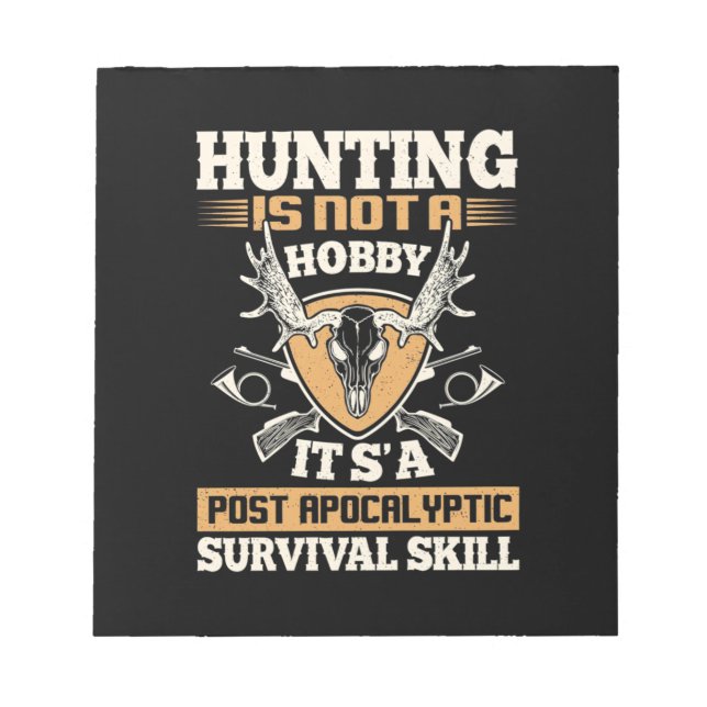 Hunting Is Survival Skills Notepad (Front)