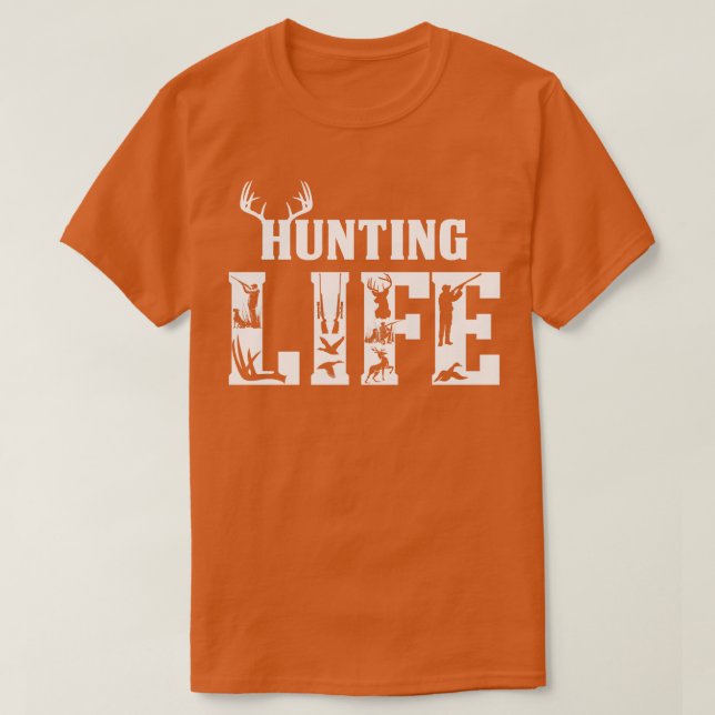 Hunting Life T-Shirt (Design Front)