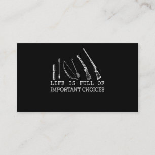 Hunting Lover Life Is Full Of Important Choices Business Card