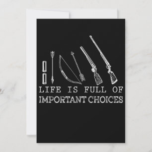 Hunting Lover   Life Is Full Of Important Choices Thank You Card