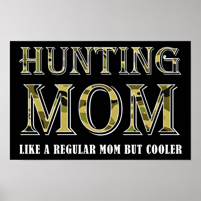 Hunting Mum Funny Poster blk (Front)