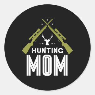 Hunting Mum Hunters Deer Hunter Hunt Mother Mummy  Classic Round Sticker
