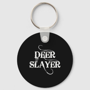 Hunting Says deer Slayer Key Ring