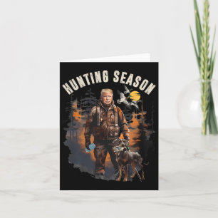 Hunting Season Camo Hunting Trump Duck Hunting Tru Card