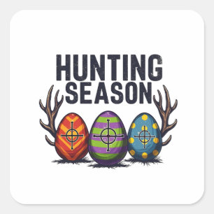 Hunting Season Easter Hunting Eggs Funny Square Sticker