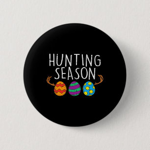 Hunting Season Eggs Deer Funny Easter Day Egg Hunt 6 Cm Round Badge
