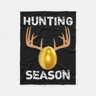 Hunting Season Funny Antlers Golden Easter Egg T S Fleece Blanket