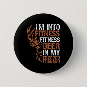 Hunting-shirt I'm Into Fitness Deer Freezer Funny 6 Cm Round Badge