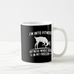 Hunting-shirt I'm Into Fitness Deer Freezer Funny Coffee Mug