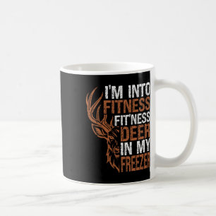 Hunting-shirt I'm Into Fitness Deer Freezer Funny Coffee Mug