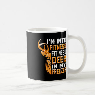 Hunting-shirt I'm Into Fitness Deer Freezer Funny Coffee Mug