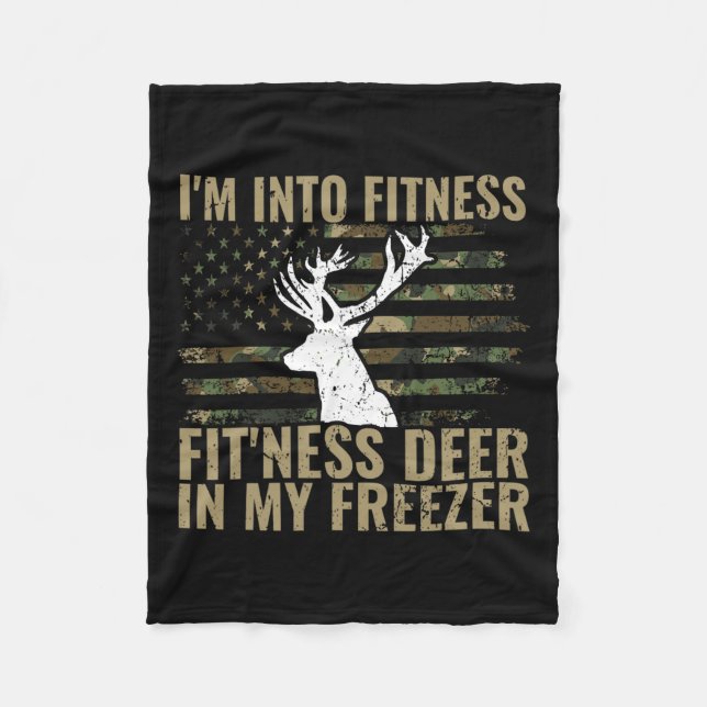 Hunting-shirt I'm Into Fitness Deer Freezer Funny  Fleece Blanket (Front)