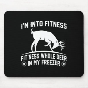 Hunting-shirt I'm Into Fitness Deer Freezer Funny Mouse Mat