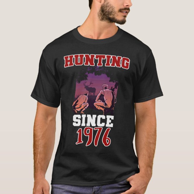 Hunting since 1976 T-Shirt (Front)