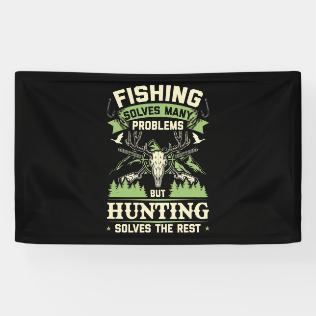 Hunting Solves Many Problems In My Life Banner (Horizontal)