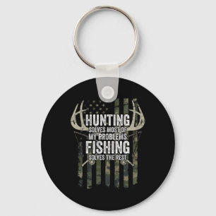 Hunting Solves Most Of My Problems Fishing The Res Key Ring