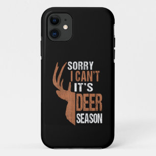 Hunting Sorry Its Deer Season Funny Hunter Dad Vin iPhone 11 Case