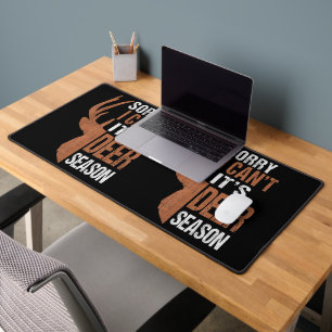 Hunting Sorry Its Deer Season Funny Hunter Dad Vin Desk Mat