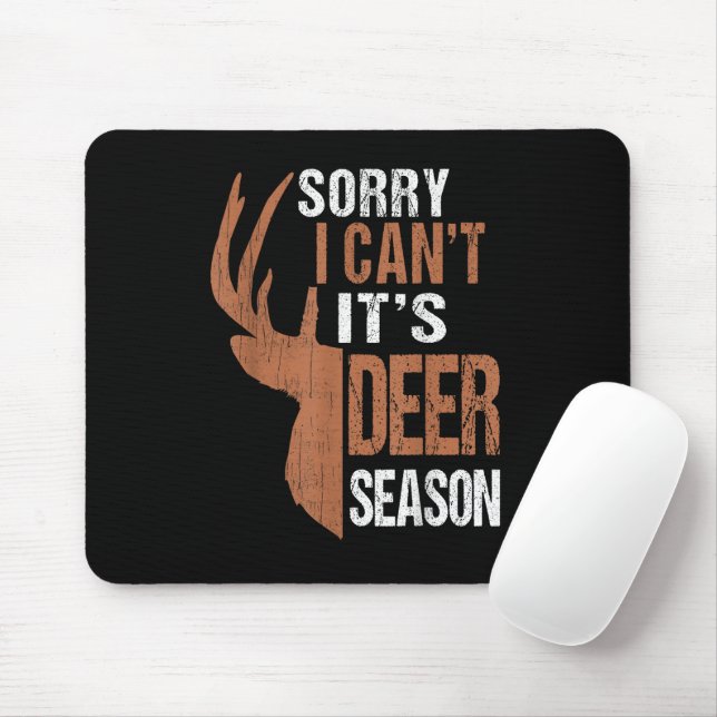 Hunting Sorry Its Deer Season Funny Hunter Dad Vin Mouse Mat (With Mouse)