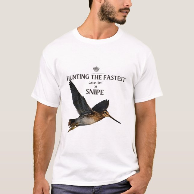 Hunting The Fastest Bird - The Snipe T-Shirt (Front)