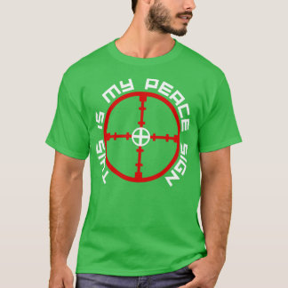 Hunting This Is My Peace Sign T-Shirt