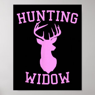 Hunting Widow - Hunter Of Deer Wife  Poster