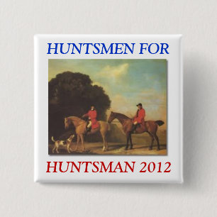 Huntsmen for Huntsman button