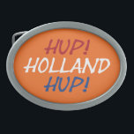 Hup Holland Hup overlaid on NLD Flag on or bbcnt Belt Buckle<br><div class="desc">Hup Holland Hup overlaid on Netherlands Flag on orange belt buckle

Design © Trinkets and Things 2022 - AHP Design. All Rights Reserved.</div>