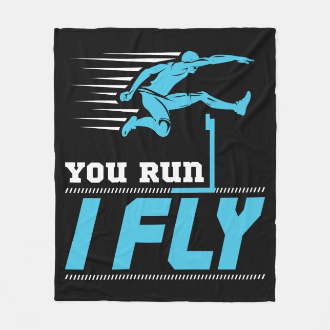 Hurdles You Run I Fly Hurdler Track Field Fleece Blanket (Front)