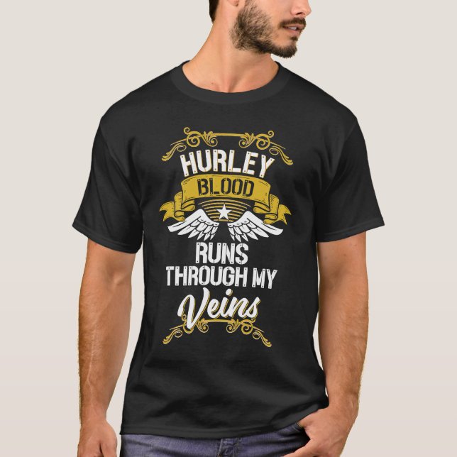 Hurley Blood Runs Through My Veins T-Shirt (Front)