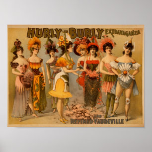 Hurly-Burly Extravaganza and Refined Vaudeville Poster