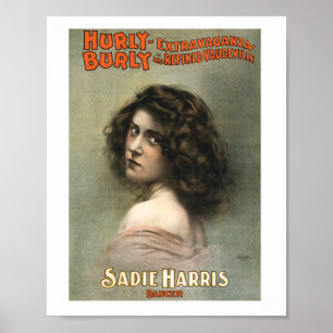 Hurly Burly Extravaganza - Sadie Harris Poster