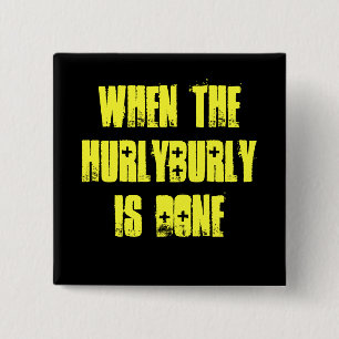 Hurlyburly - Shakespeare 15 Cm Square Badge