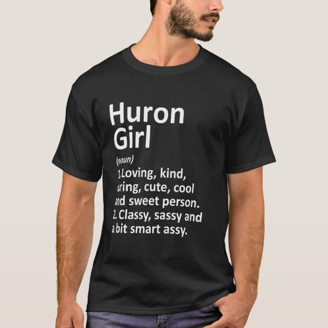 Huron Girl Oh Ohio Funny City Home Roots T-Shirt (Front)