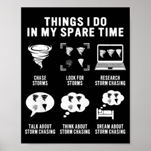 Hurricane Chasing Chaser Tornado Hunter Meteorolog Poster