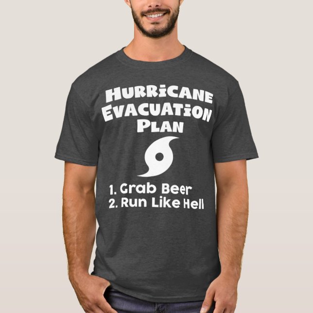Hurricane   Hurricane Evacuation Plan T-Shirt (Front)