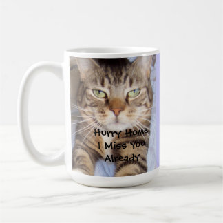 Hurry Home I Miss You Already Coffee Mug
