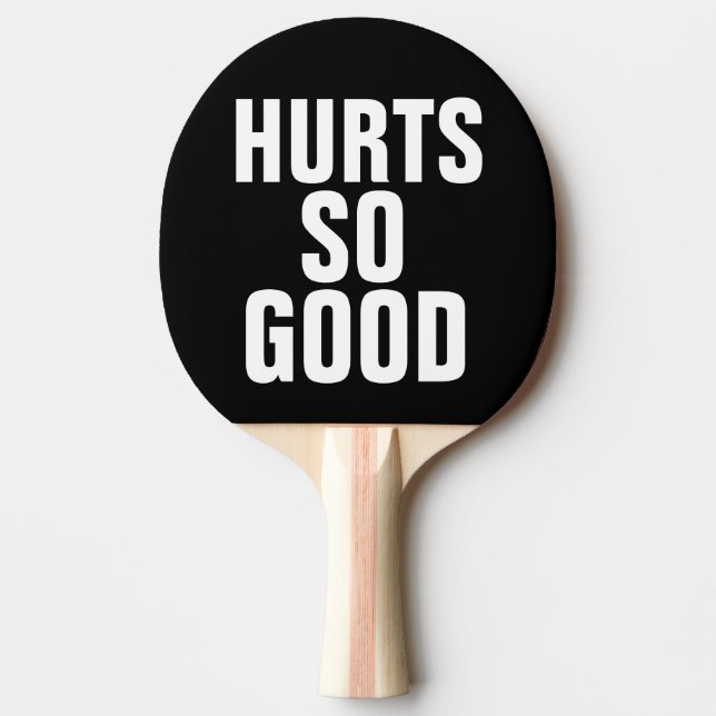 HURTS SO GODD FUNNY PING PONG PADDLES (Front)