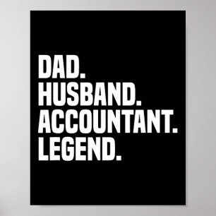 Husband Accountant Legend Accounting Tax Accountan Poster