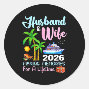 Husband & Wife 2026 Making Memories For A Life Classic Round Sticker