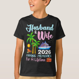 Husband &amp; Wife 2026 Making Memories For A Life T-Shirt